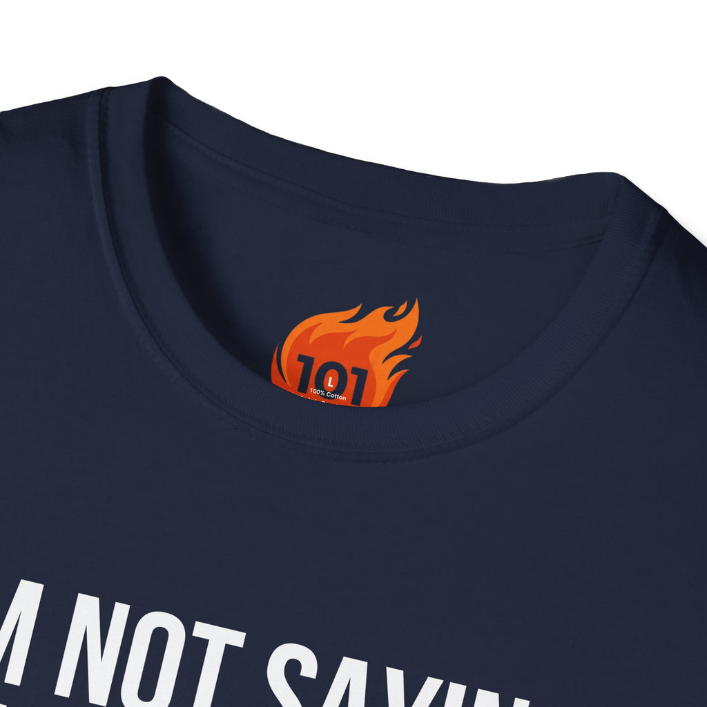 I'm Not Saying It's Magic Graphic T-Shirt