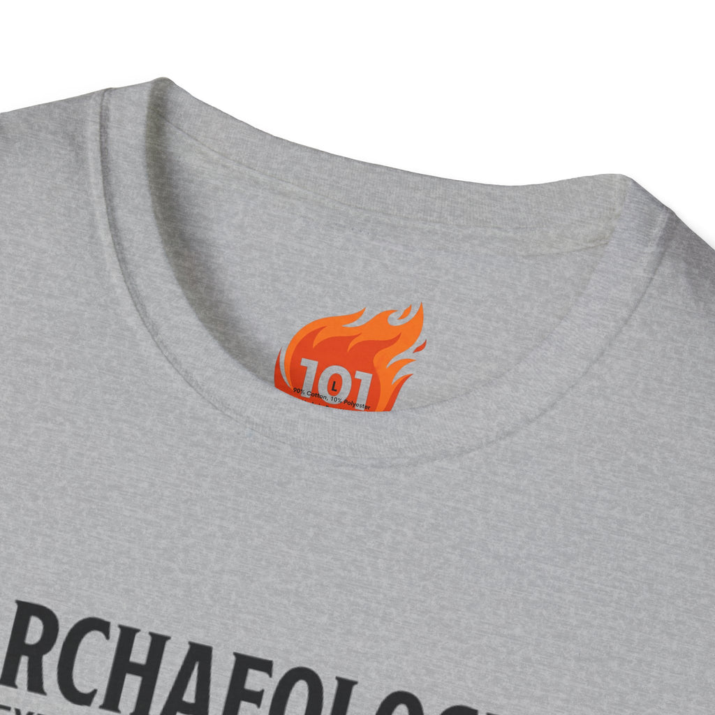 Archaeology is Slow Looting Graphic T-Shirt