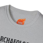 Archaeology is Slow Looting Graphic T-Shirt
