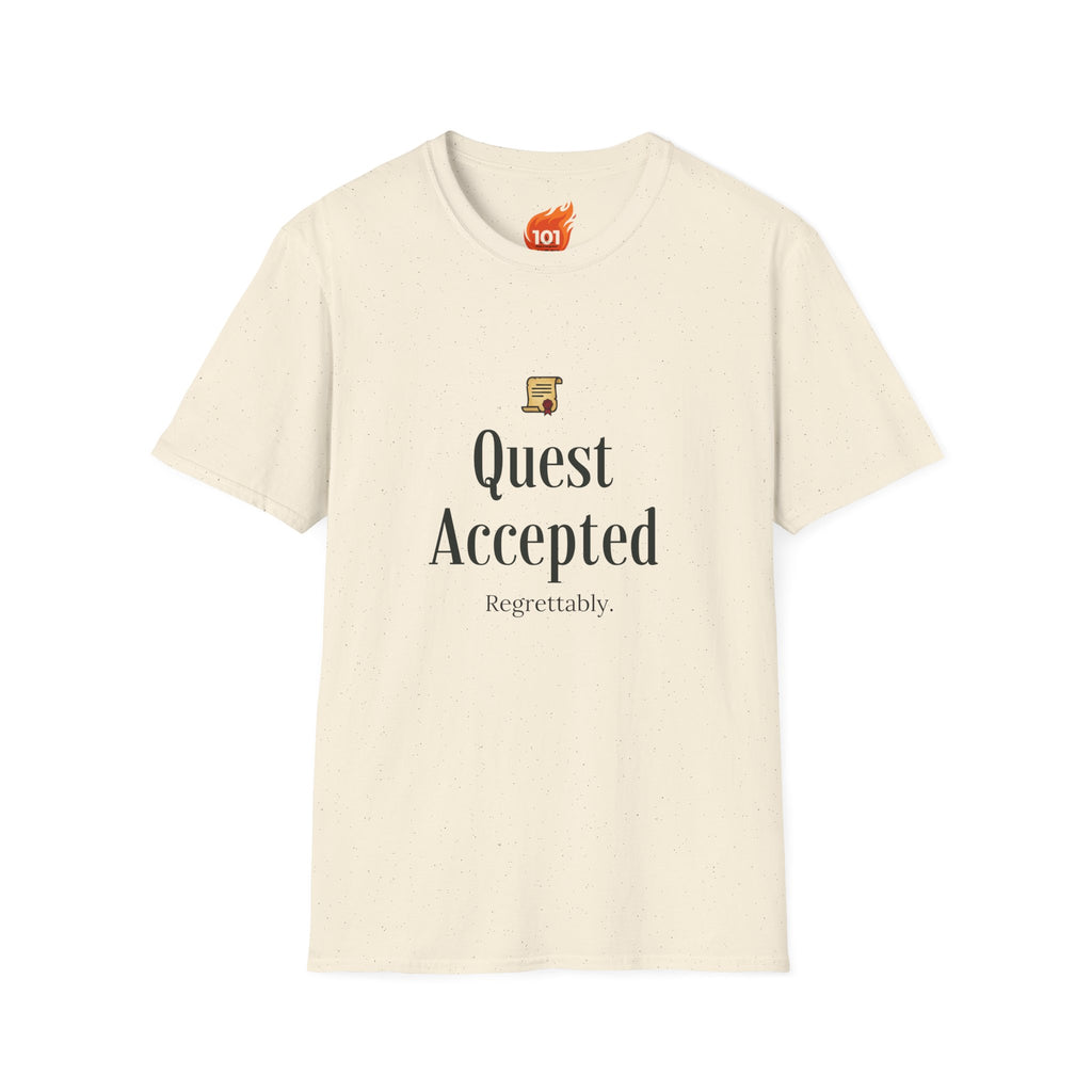 Quest Accepted.. Regrettably Graphic T-Shirt