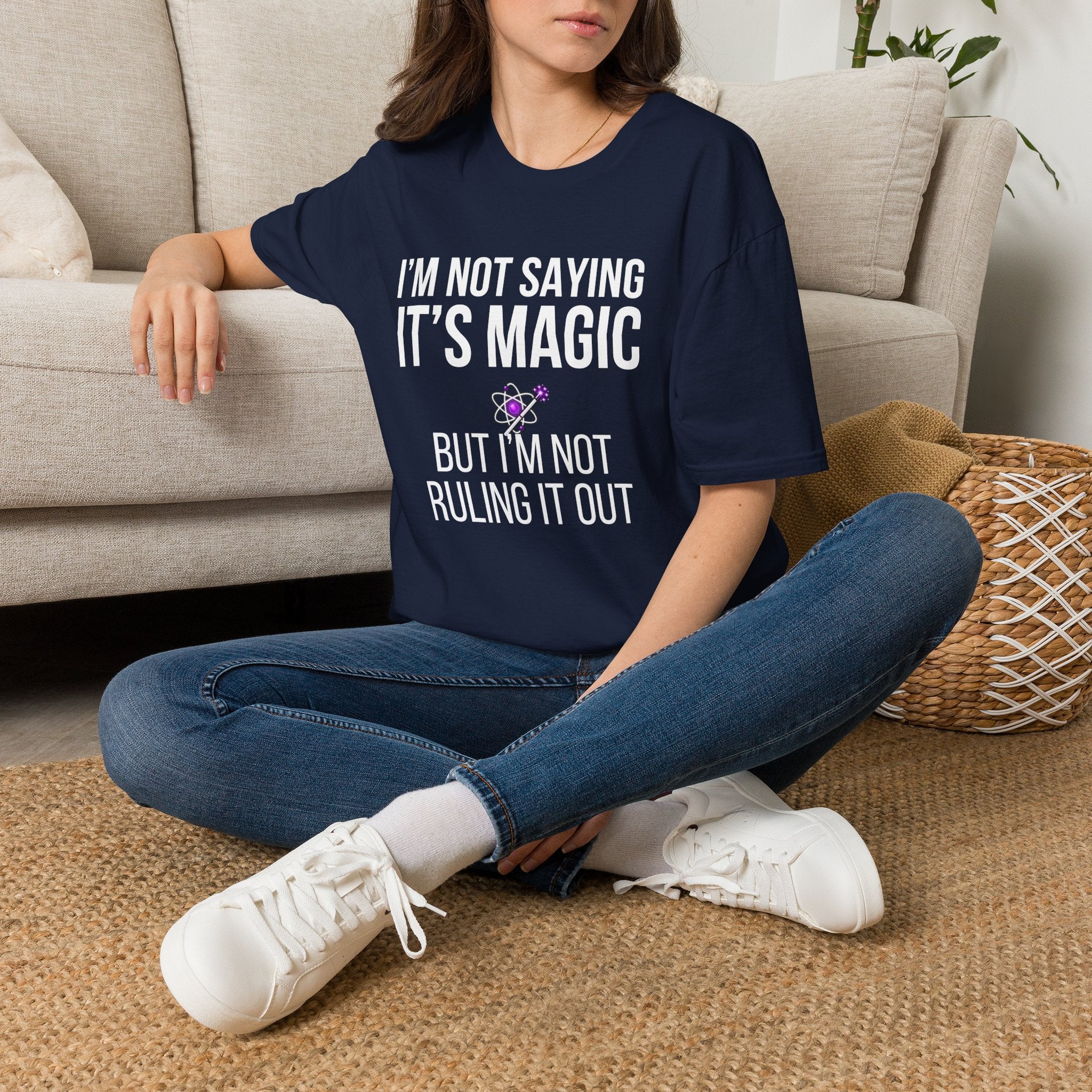 I'm Not Saying It's Magic Graphic T-Shirt