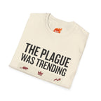 Plague is Trending Graphic T-Shirt