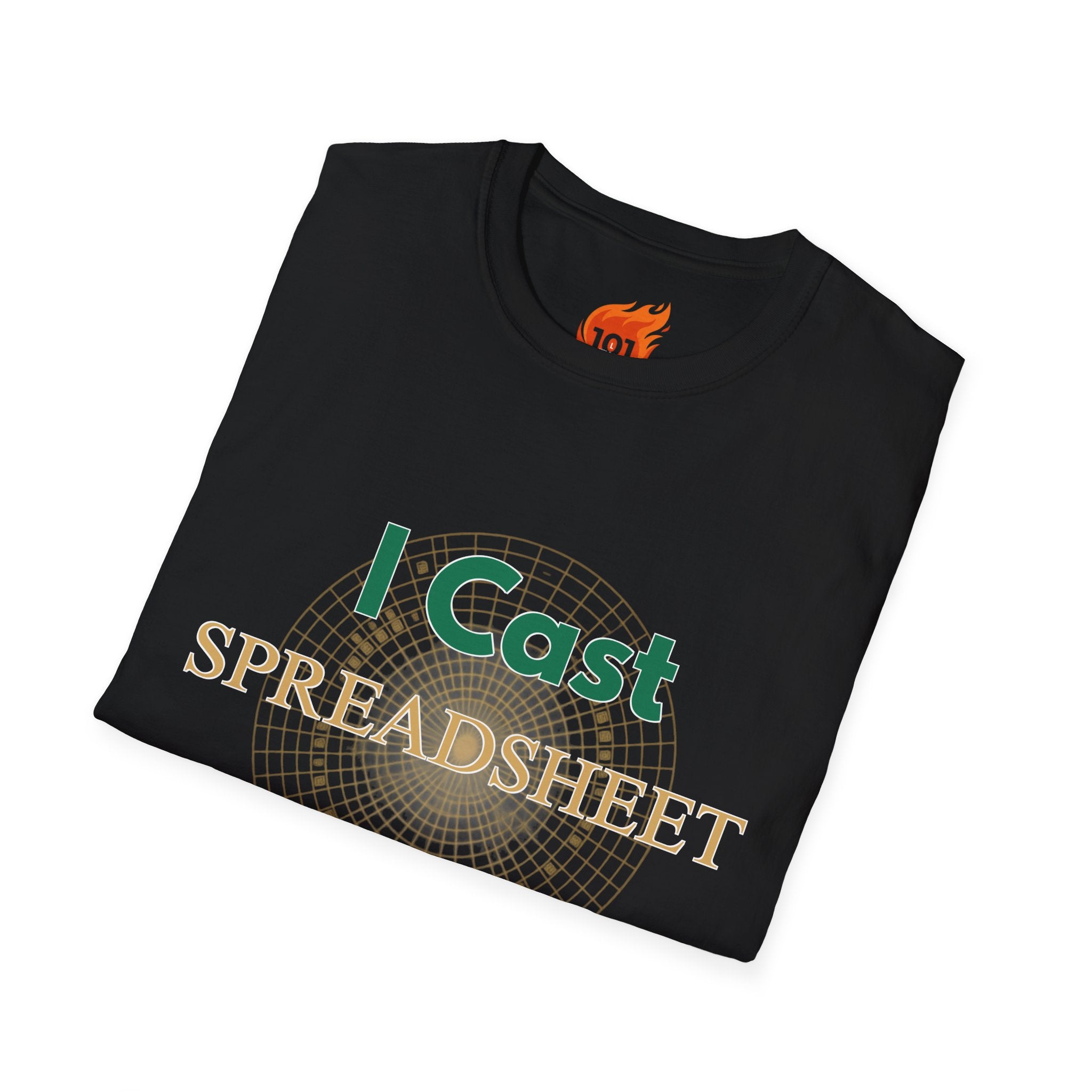 I Cast Spreadsheet Graphic T-Shirt