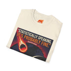 Statistically Speaking it's Fine Graphic T-Shirt