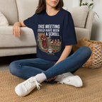 Meeting Could have been a Scroll Graphic T-Shirt