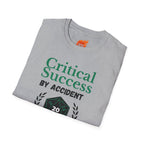 Accidental Critical Success Graphic T-Shirt
