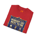 Achievement: Nobody Sat Next to Me Graphic T-Shirt