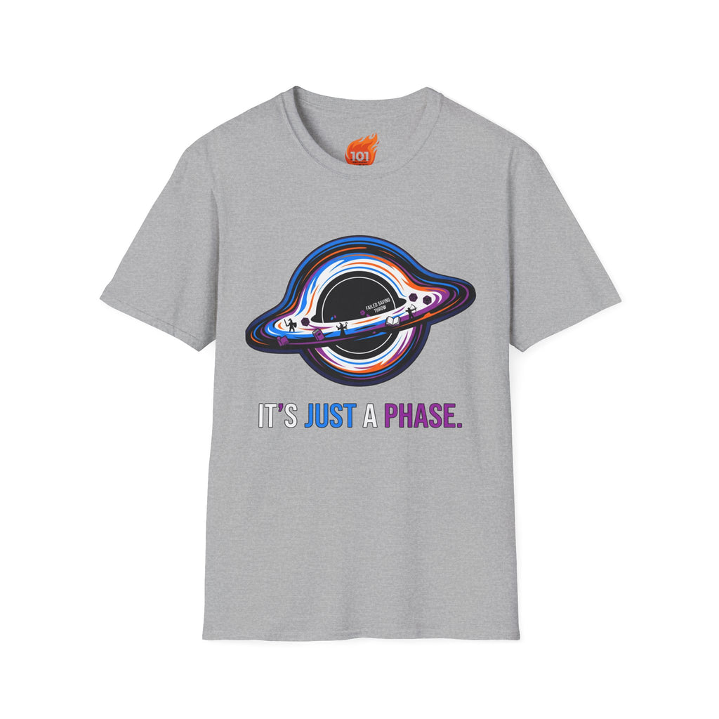 It's Just a Phase Graphic T-Shirt