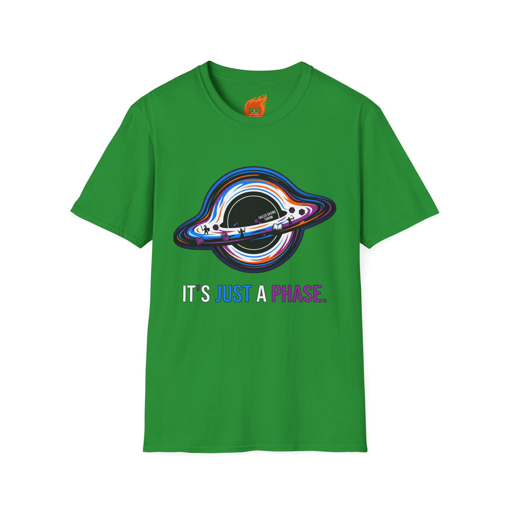 It's Just a Phase Graphic T-Shirt