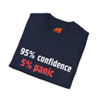 95% Confidence - 5% Panic Graphic T-Shirt