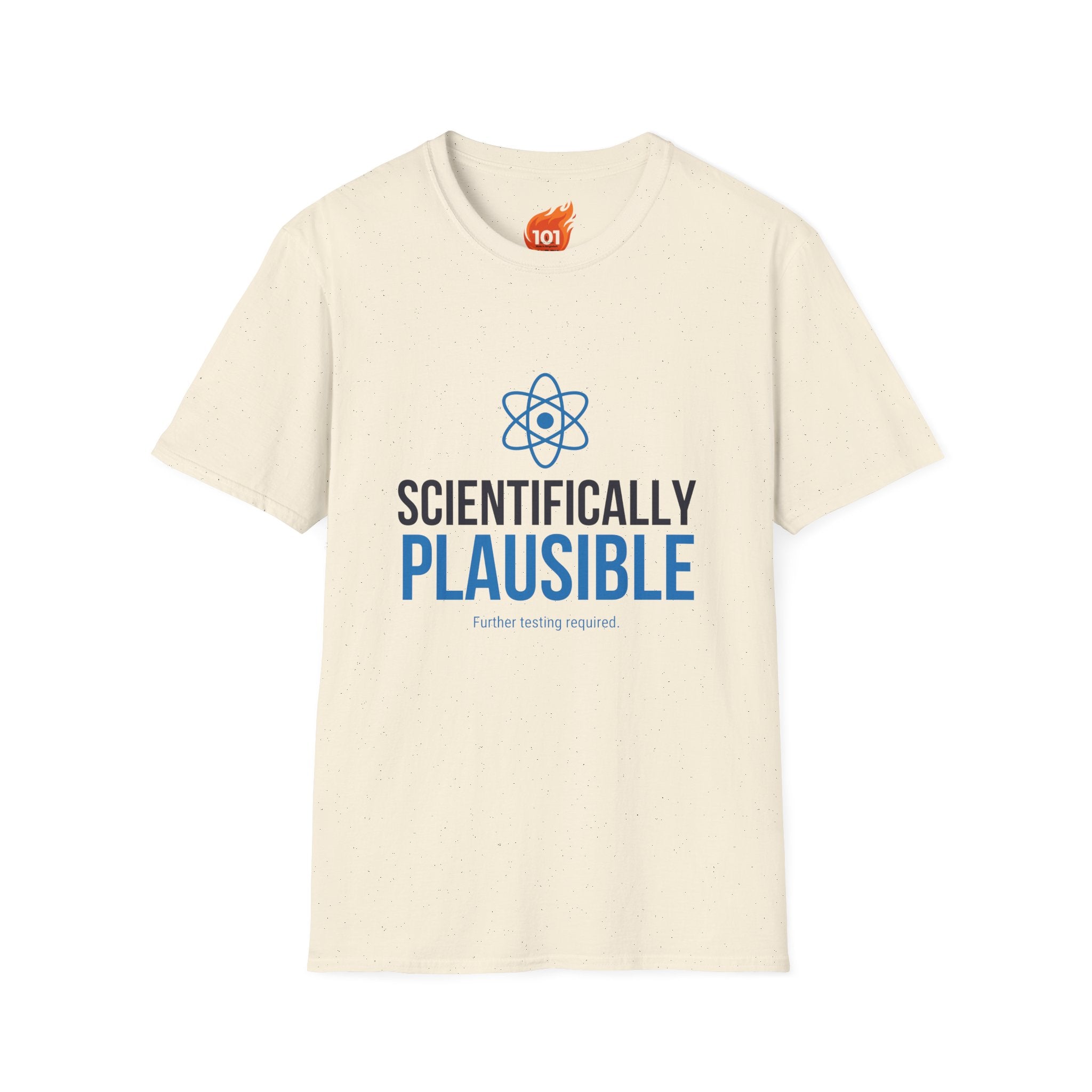 Scientifically Plausible Graphic T-Shirt