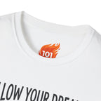 Follow Your Dreams Graphic T-Shirt