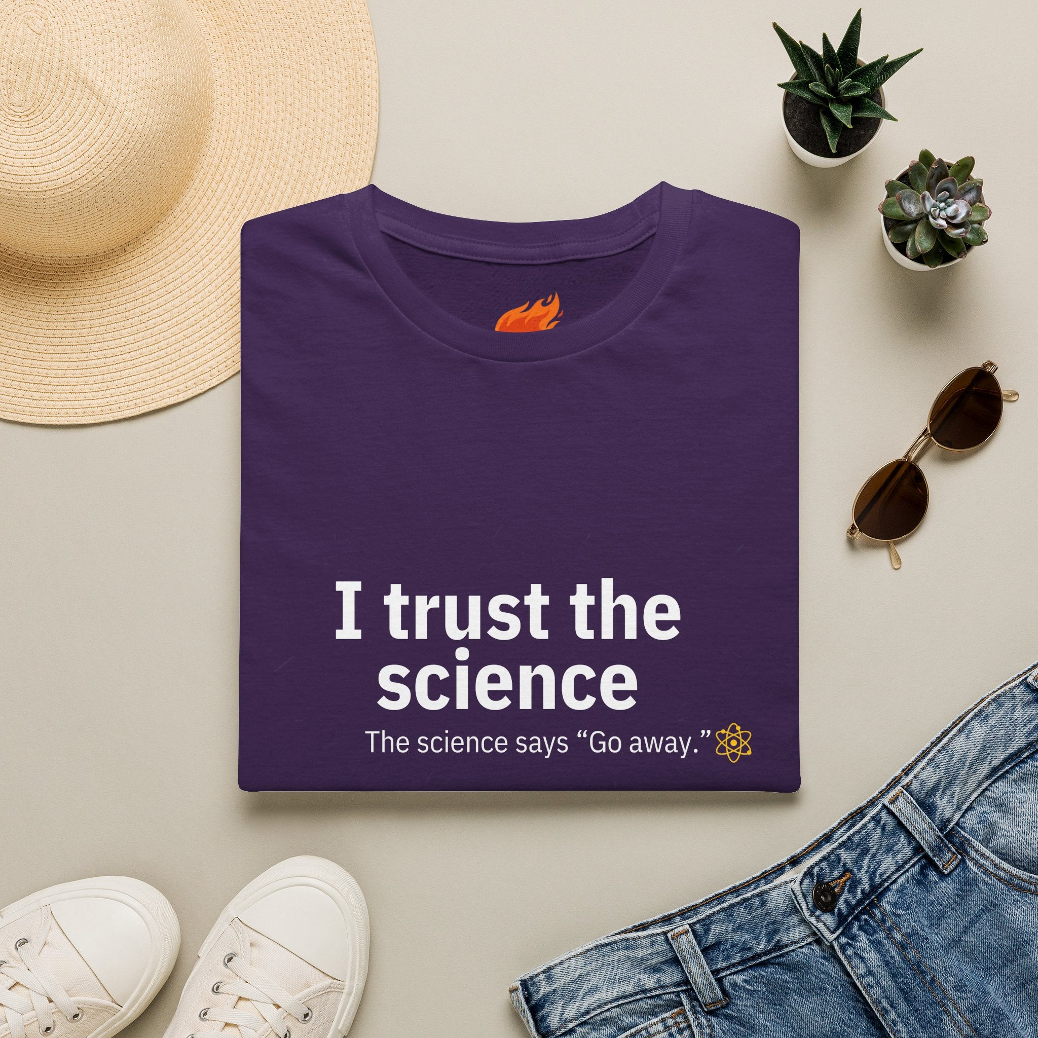 Trust the Science - Go Away. Graphic T-Shirt