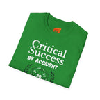 Accidental Critical Success Graphic T-Shirt