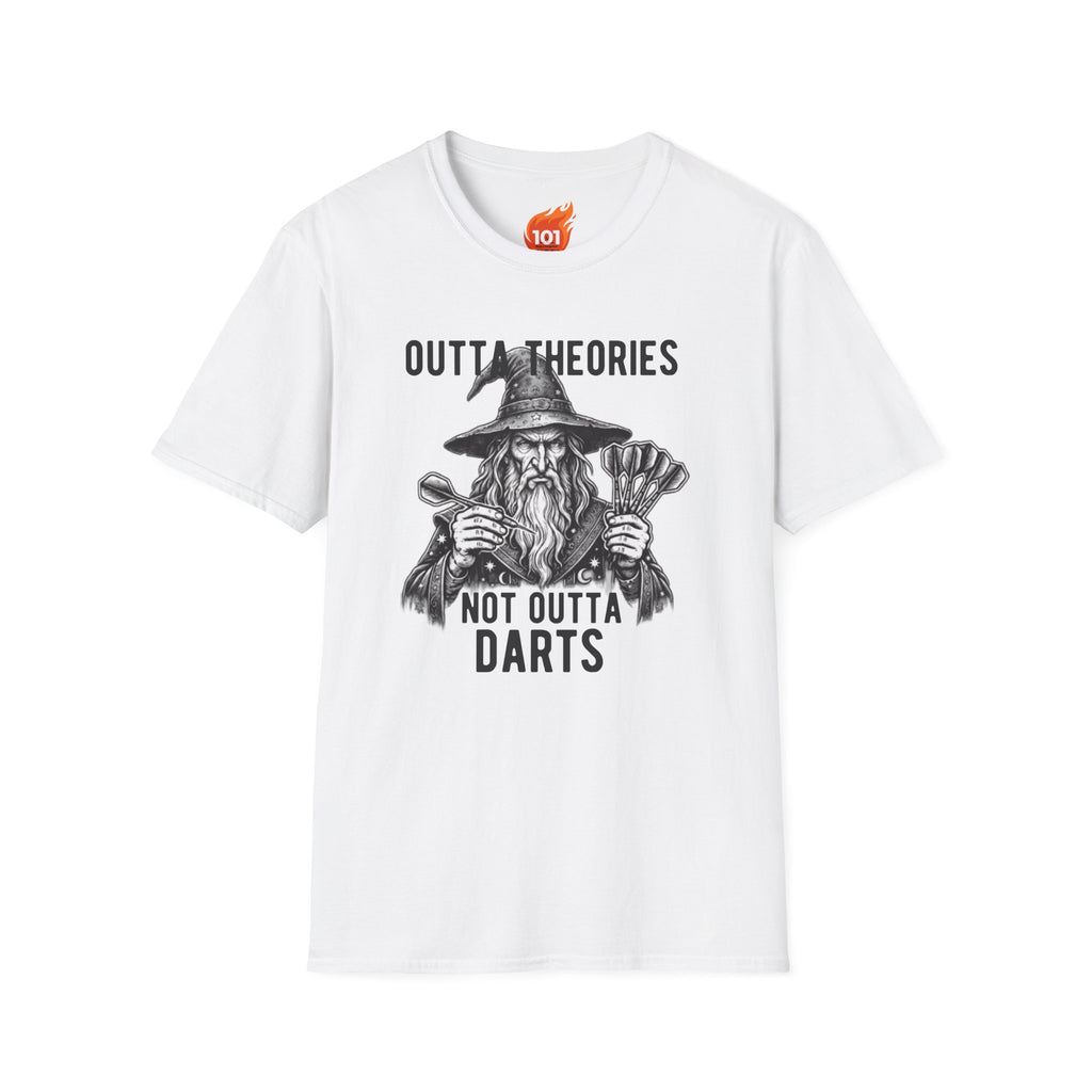 Outta Theories, Not Outta Darts Graphic T-Shirt