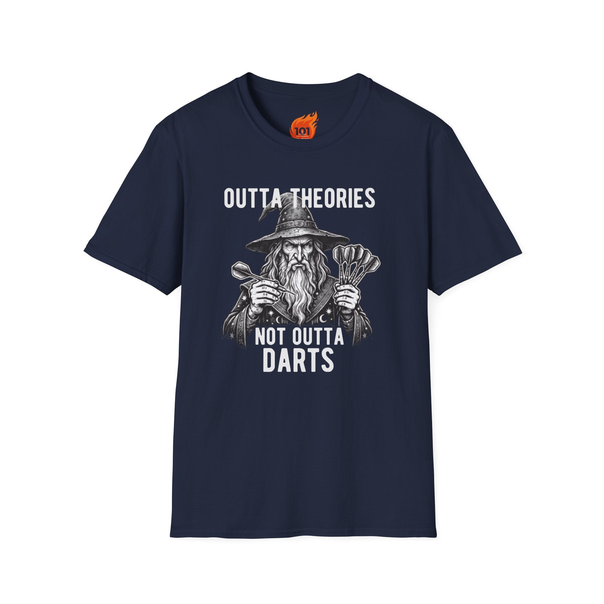 Outta Theories, Not Outta Darts Graphic T-Shirt