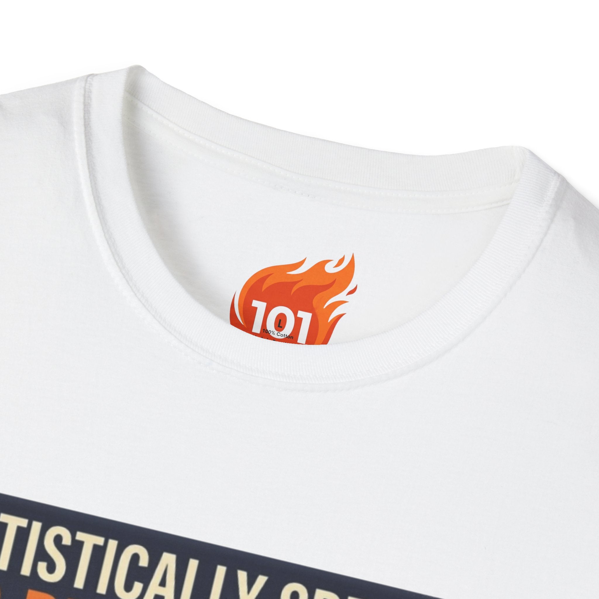 Statistically Speaking it's Fine Graphic T-Shirt