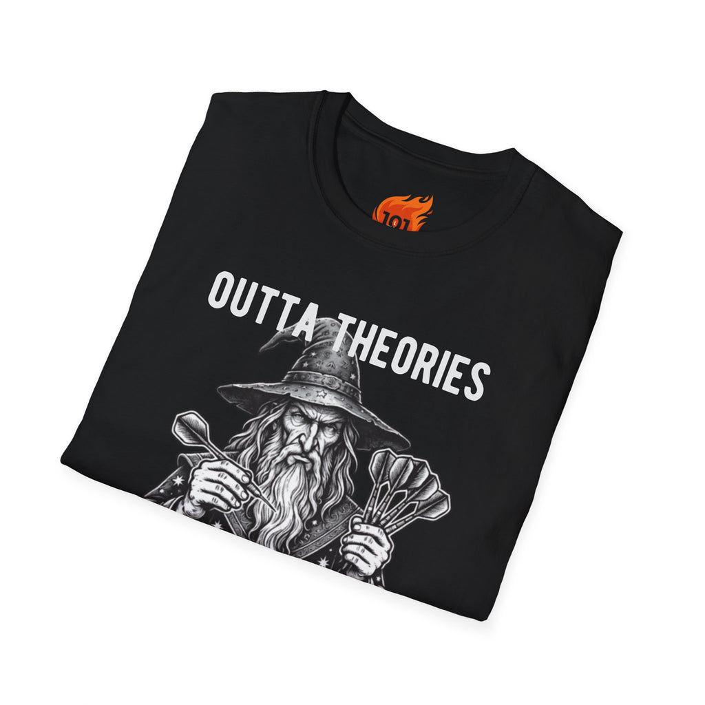 Outta Theories, Not Outta Darts Graphic T-Shirt