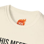 Meeting Could have been a Scroll Graphic T-Shirt