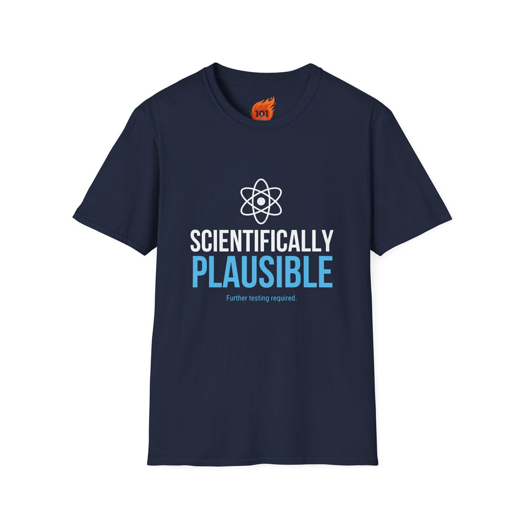 Scientifically Plausible Graphic T-Shirt