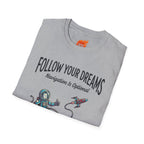 Follow Your Dreams Graphic T-Shirt
