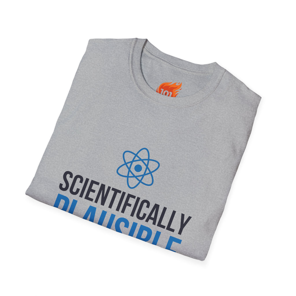 Scientifically Plausible Graphic T-Shirt