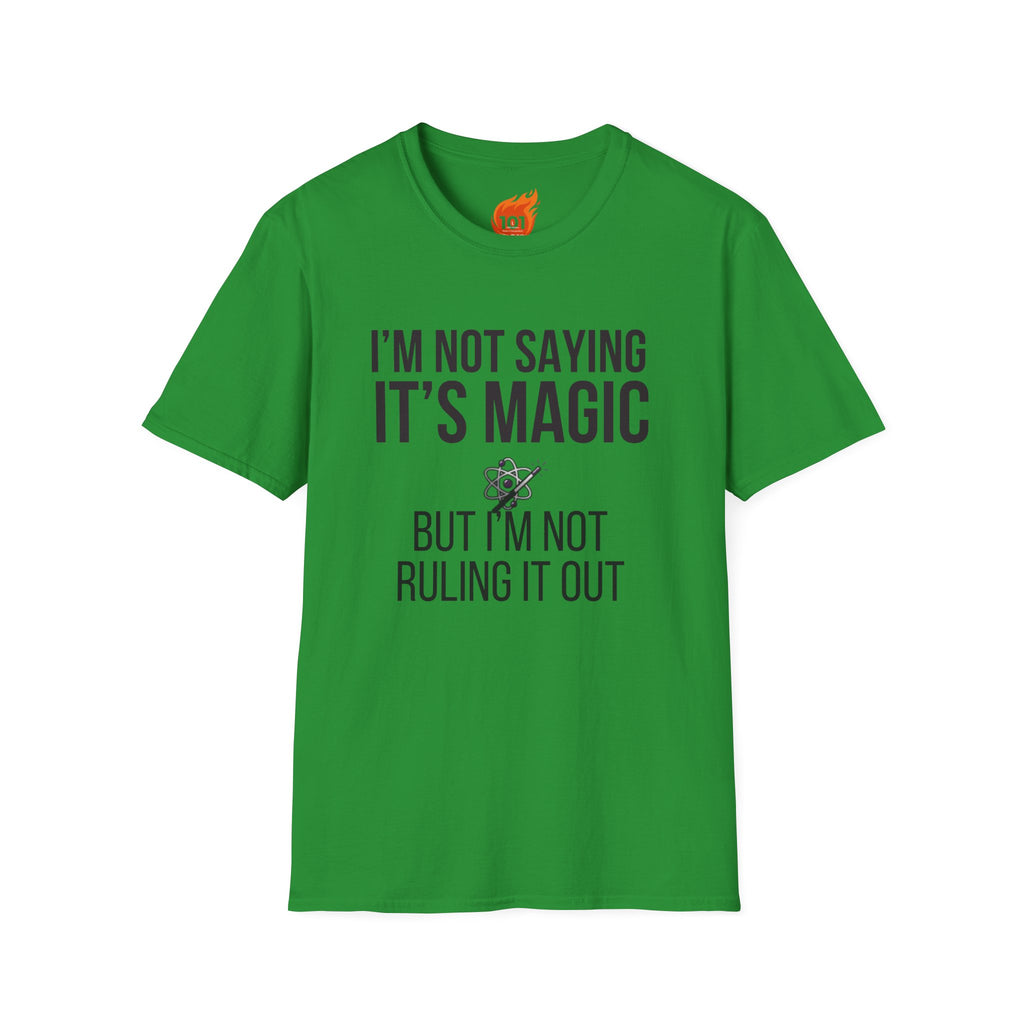 I'm Not Saying It's Magic Graphic T-Shirt