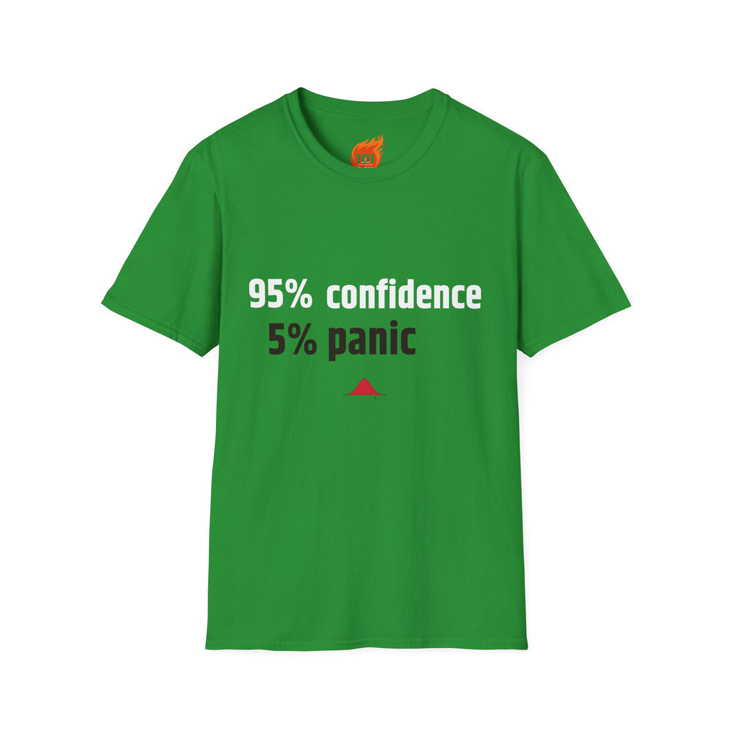 95% Confidence - 5% Panic Graphic T-Shirt