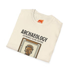 Archaeology is Slow Looting Graphic T-Shirt