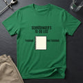 Schrödinger's TO DO List T-Shirt
