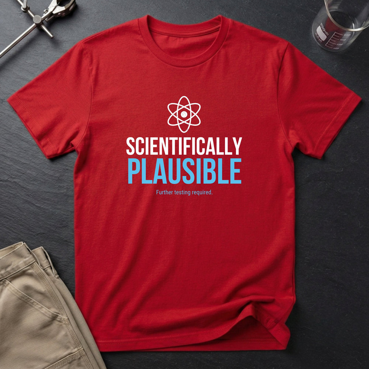 Scientifically Plausible T-Shirt