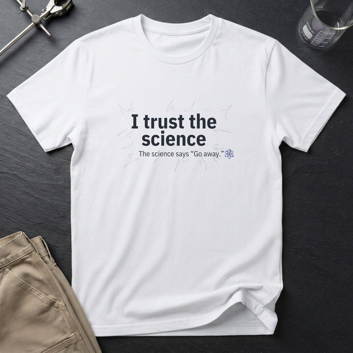 Trust the Science T-Shirt