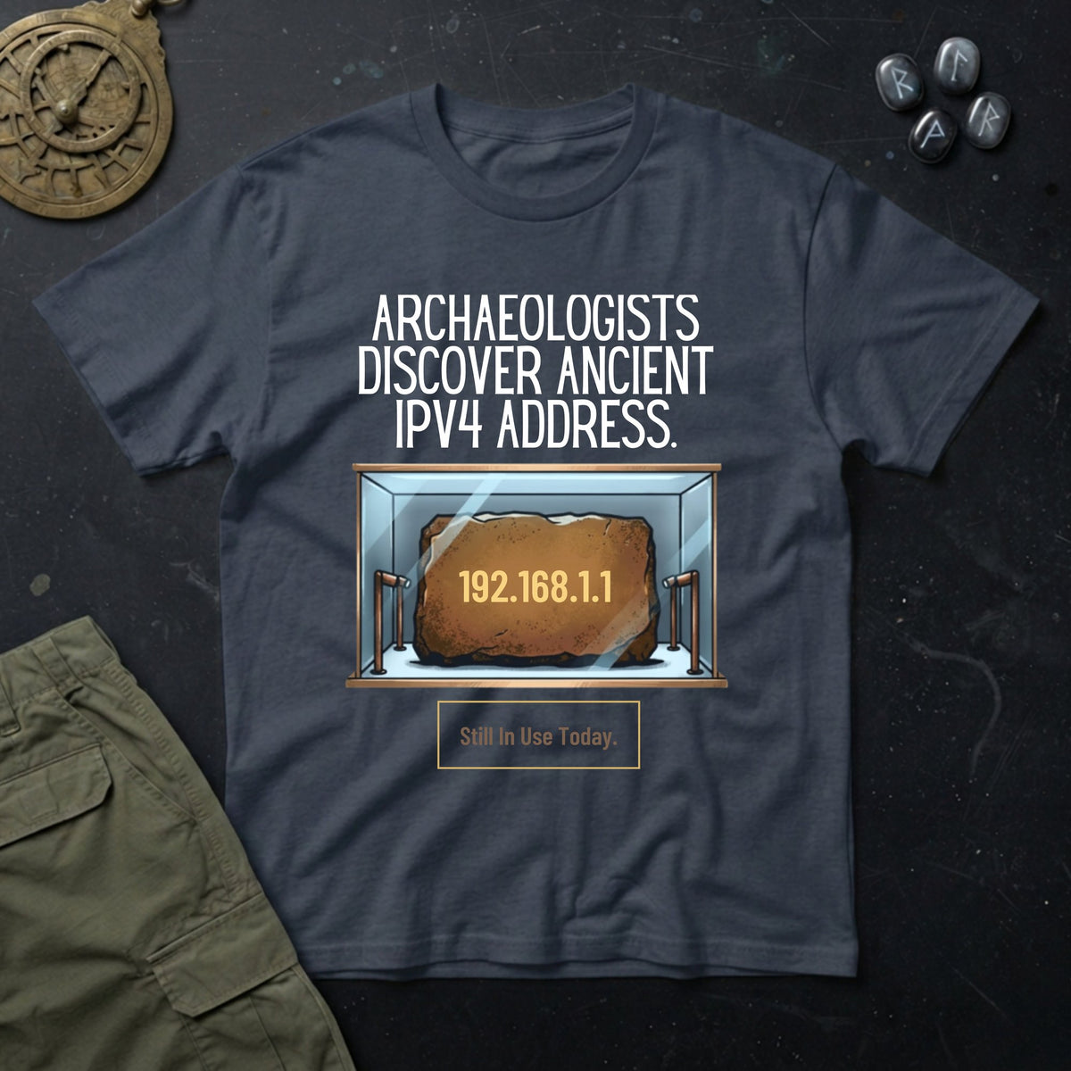 Archaeologists Find Home T-Shirt