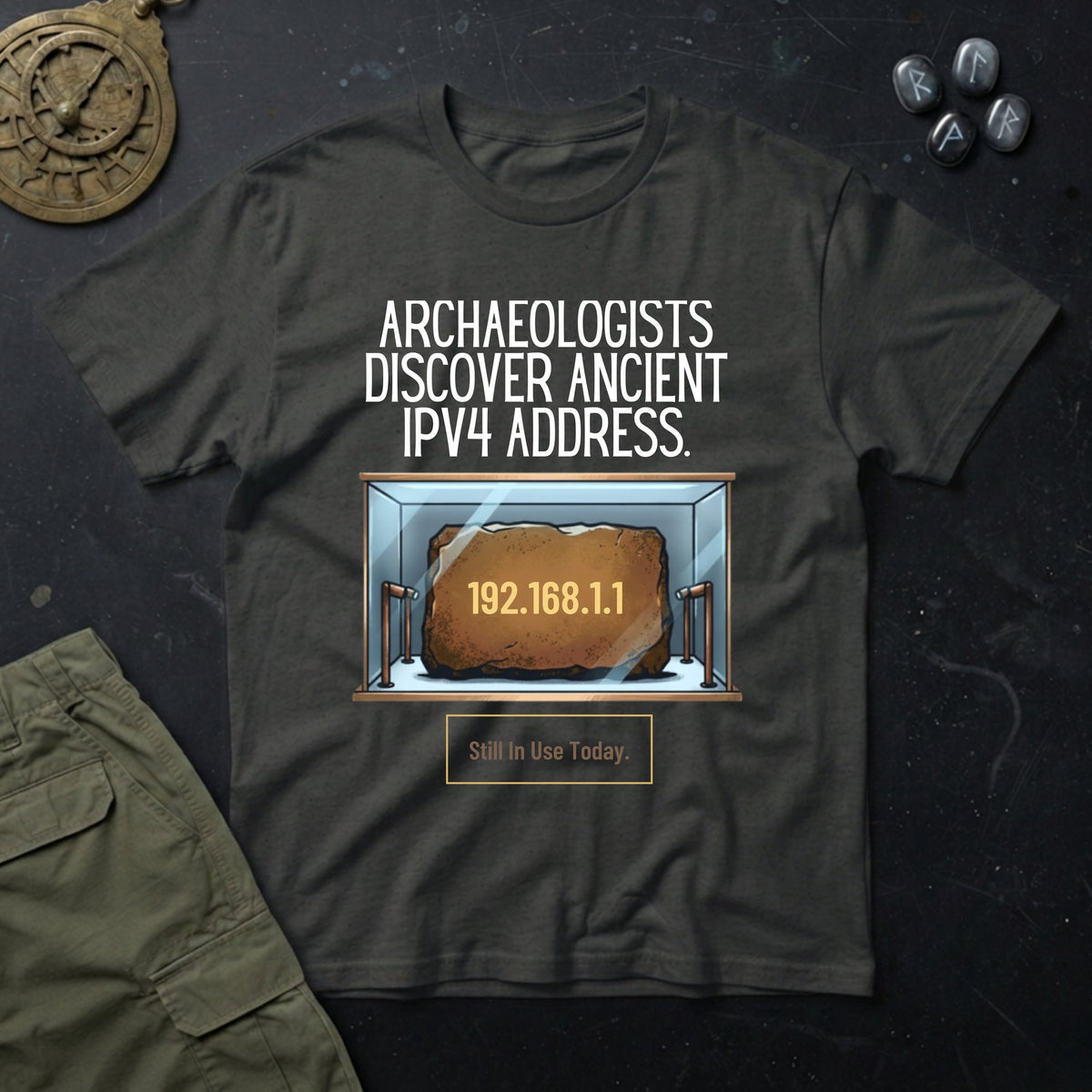 Archaeologists Find Home T-Shirt
