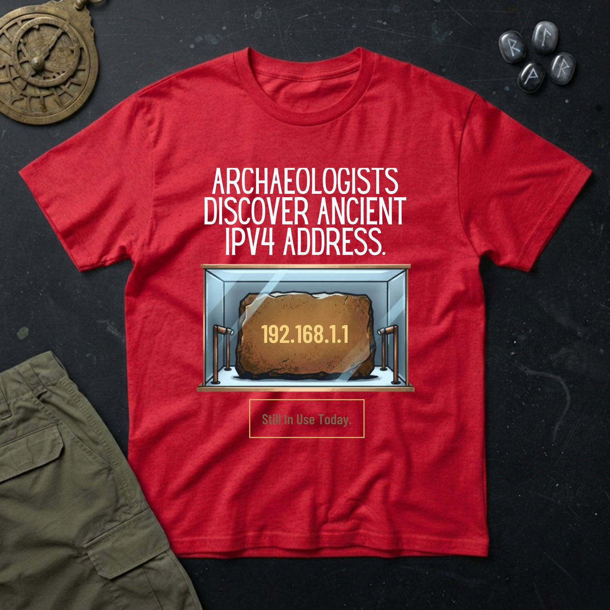 Archaeologists Find Home T-Shirt
