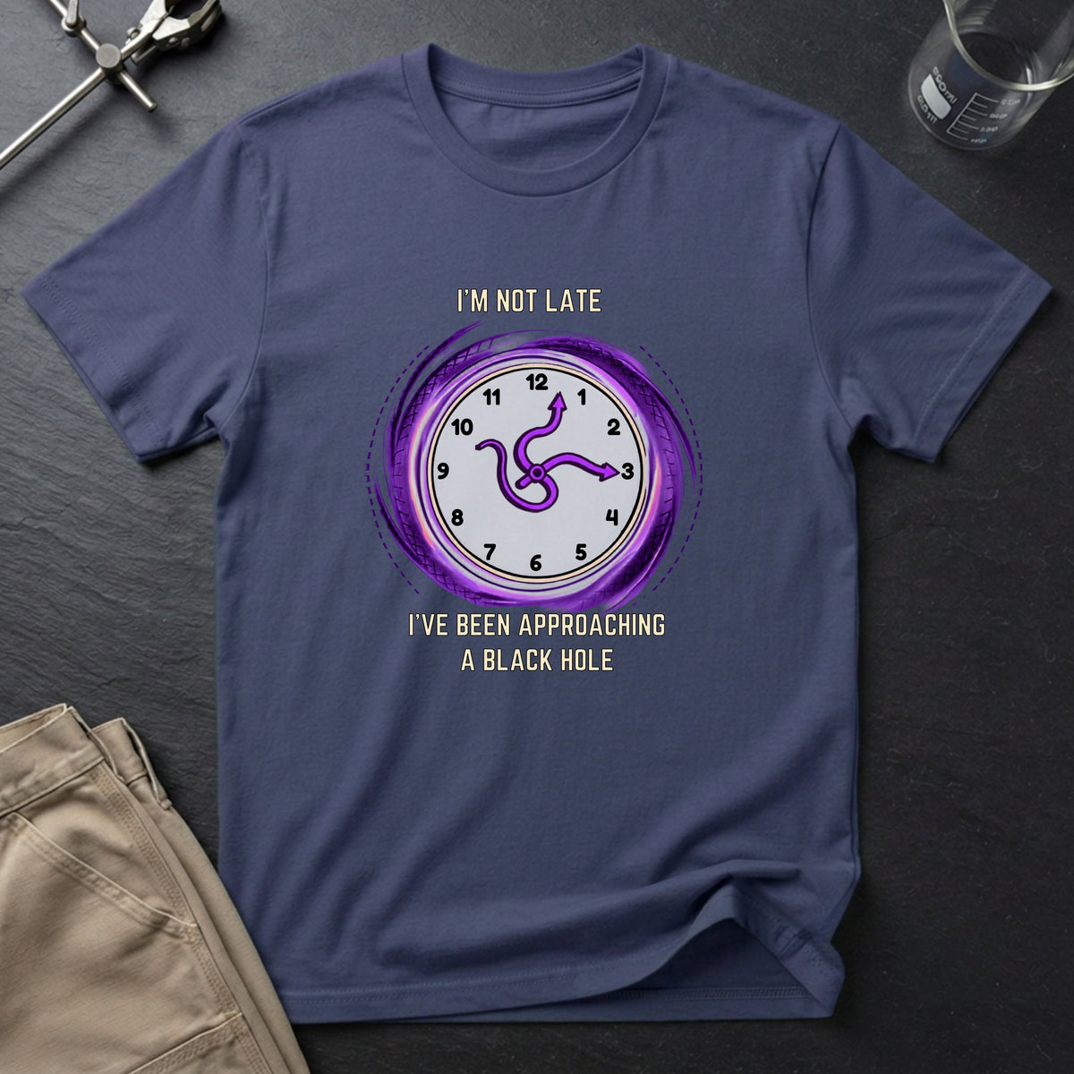 I'm Not Late T-Shirt