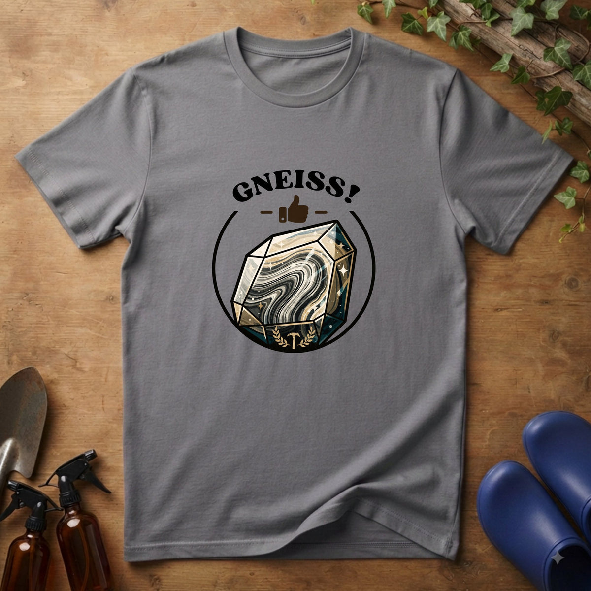 Gneiss! T-Shirt