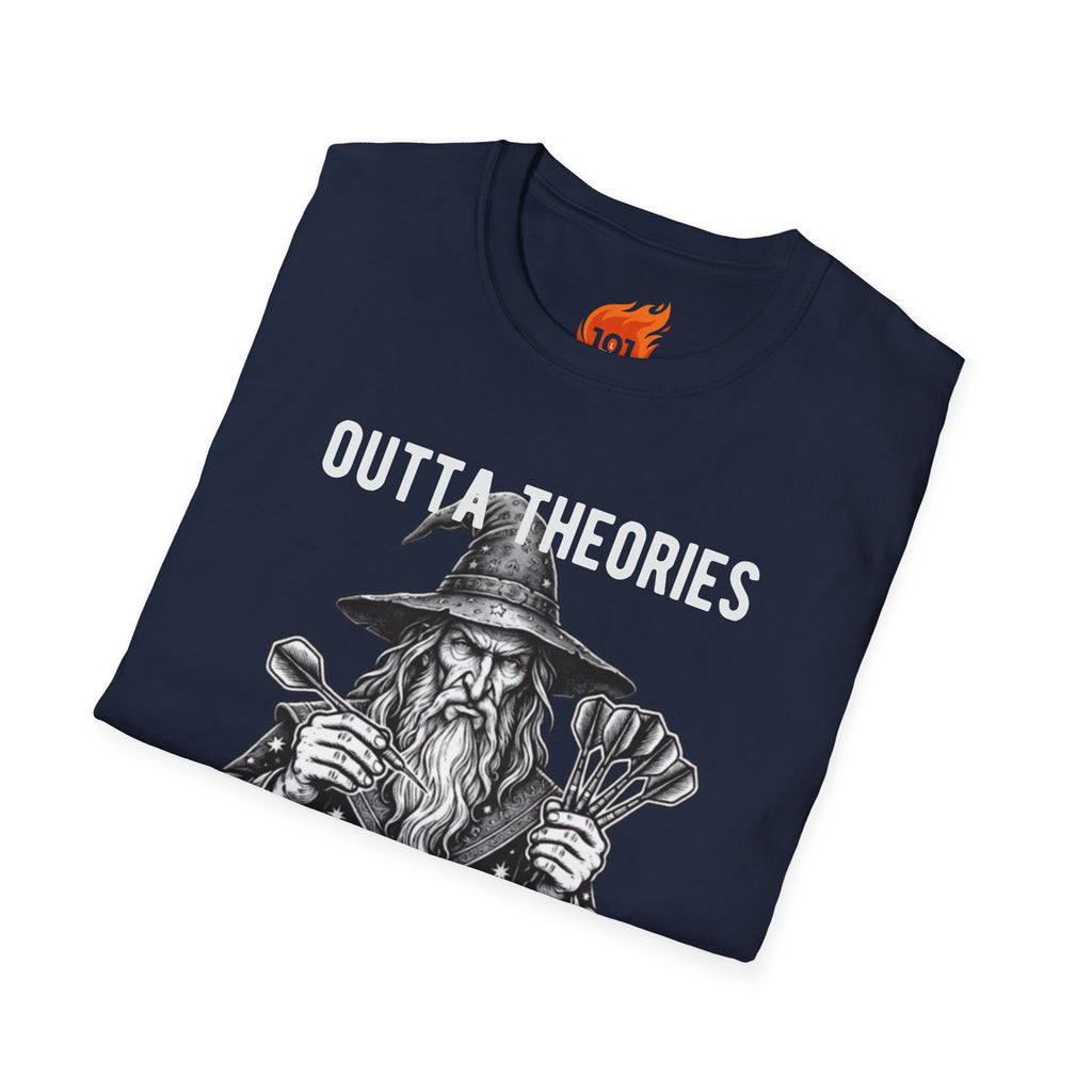 Outta Theories, Not Outta Darts Graphic T-Shirt