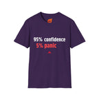 95% Confidence - 5% Panic Graphic T-Shirt