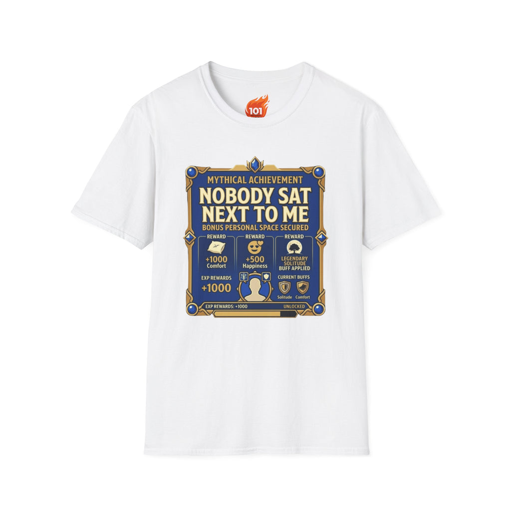 Achievement: Nobody Sat Next to Me Graphic T-Shirt