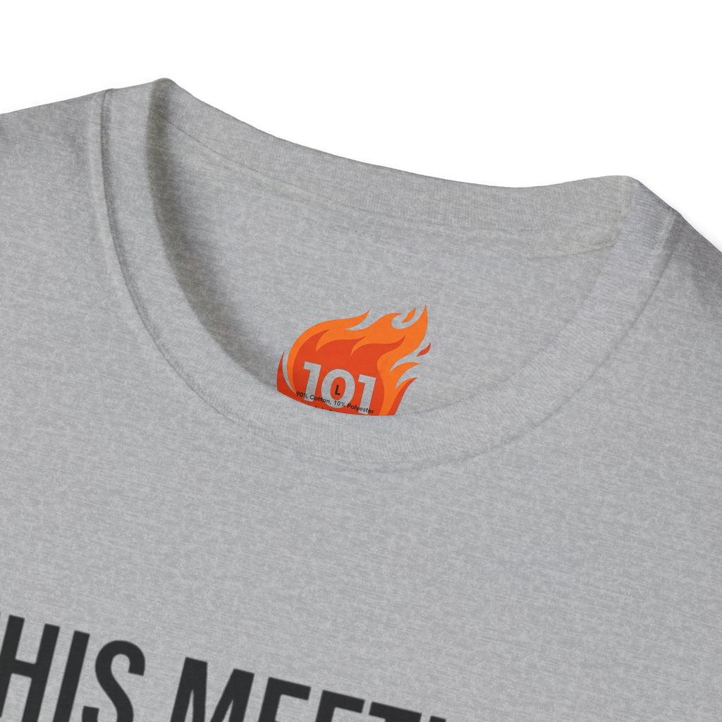 Meeting Could have been a Scroll Graphic T-Shirt