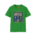 Achievement: Nobody Sat Next to Me Graphic T-Shirt