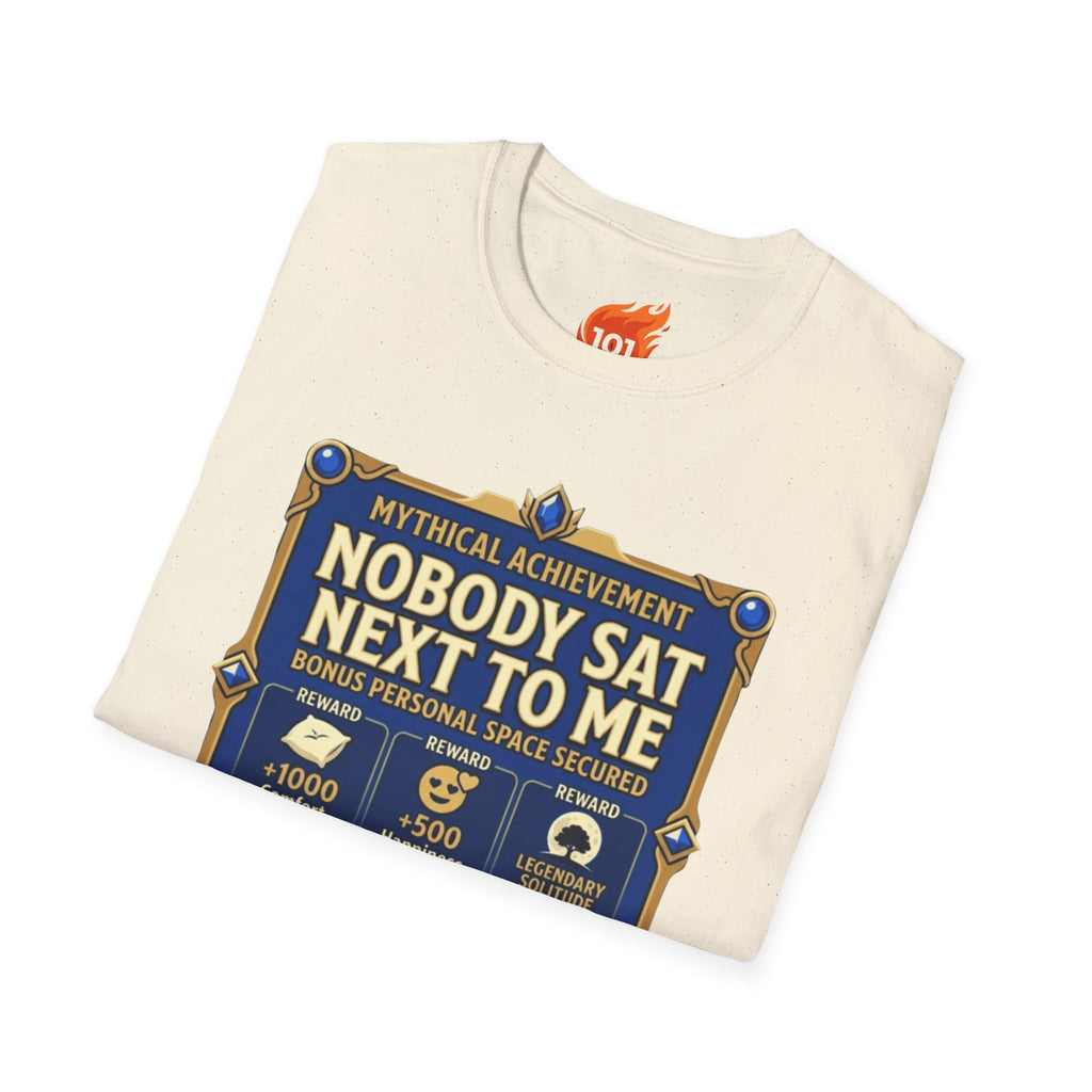 Achievement: Nobody Sat Next to Me Graphic T-Shirt