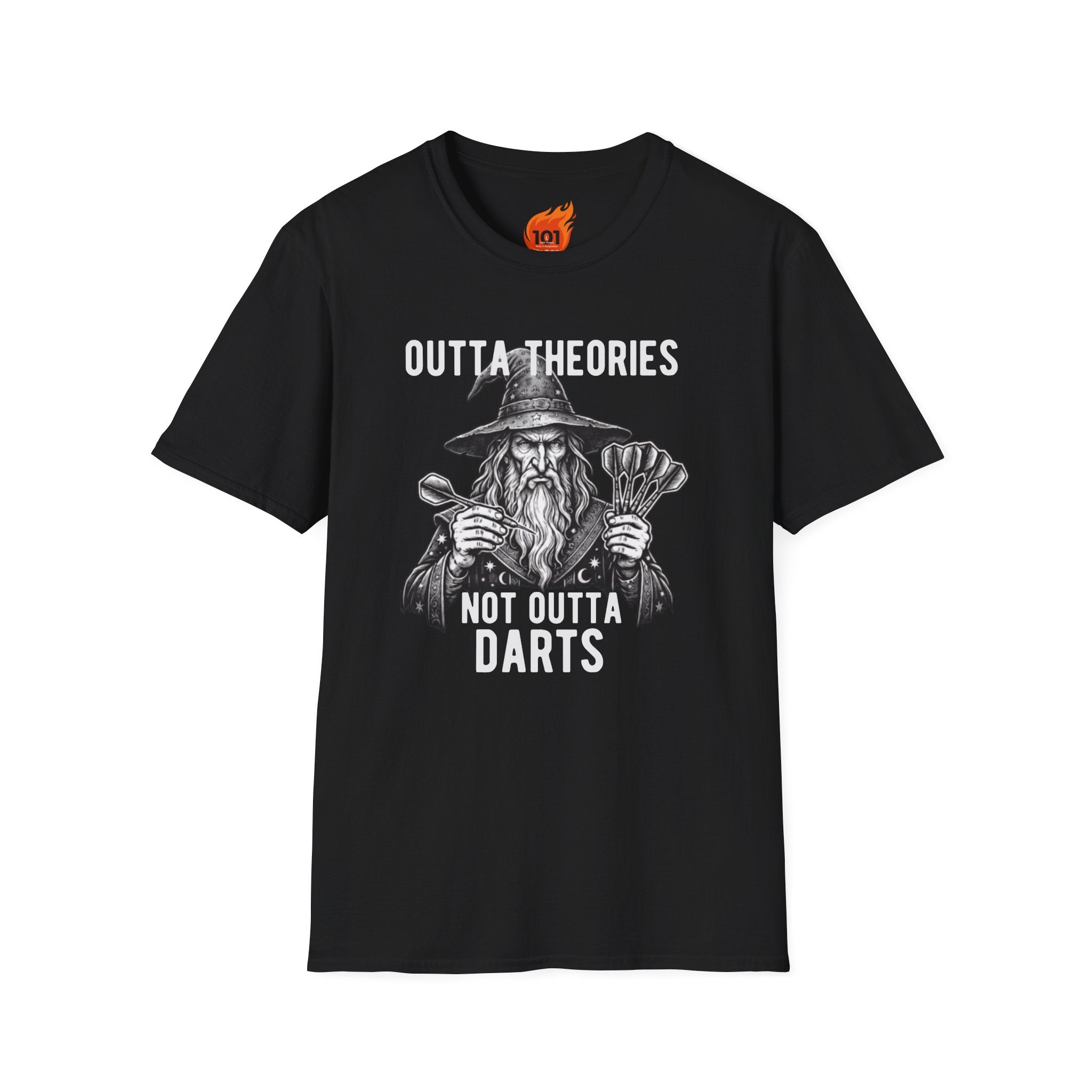 Outta Theories, Not Outta Darts Graphic T-Shirt