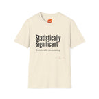 Statistically Significant Graphic T-Shirt