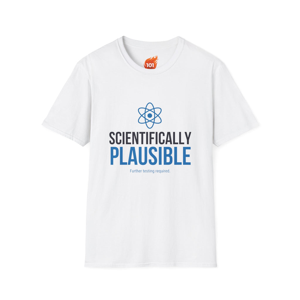 Scientifically Plausible Graphic T-Shirt