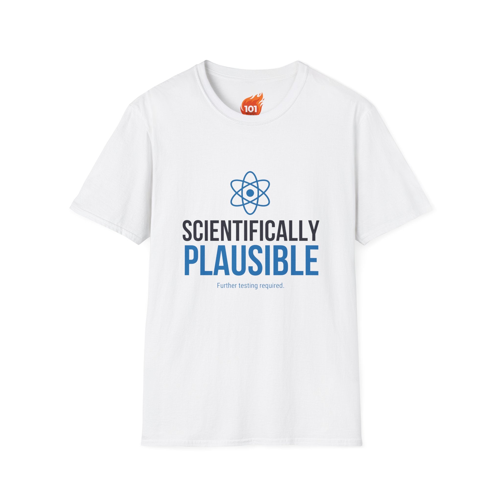 Scientifically Plausible Graphic T-Shirt
