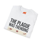Plague is Trending Graphic T-Shirt