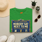 Achievement: Nobody Sat Next to Me Graphic T-Shirt