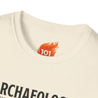 Archaeology is Slow Looting Graphic T-Shirt